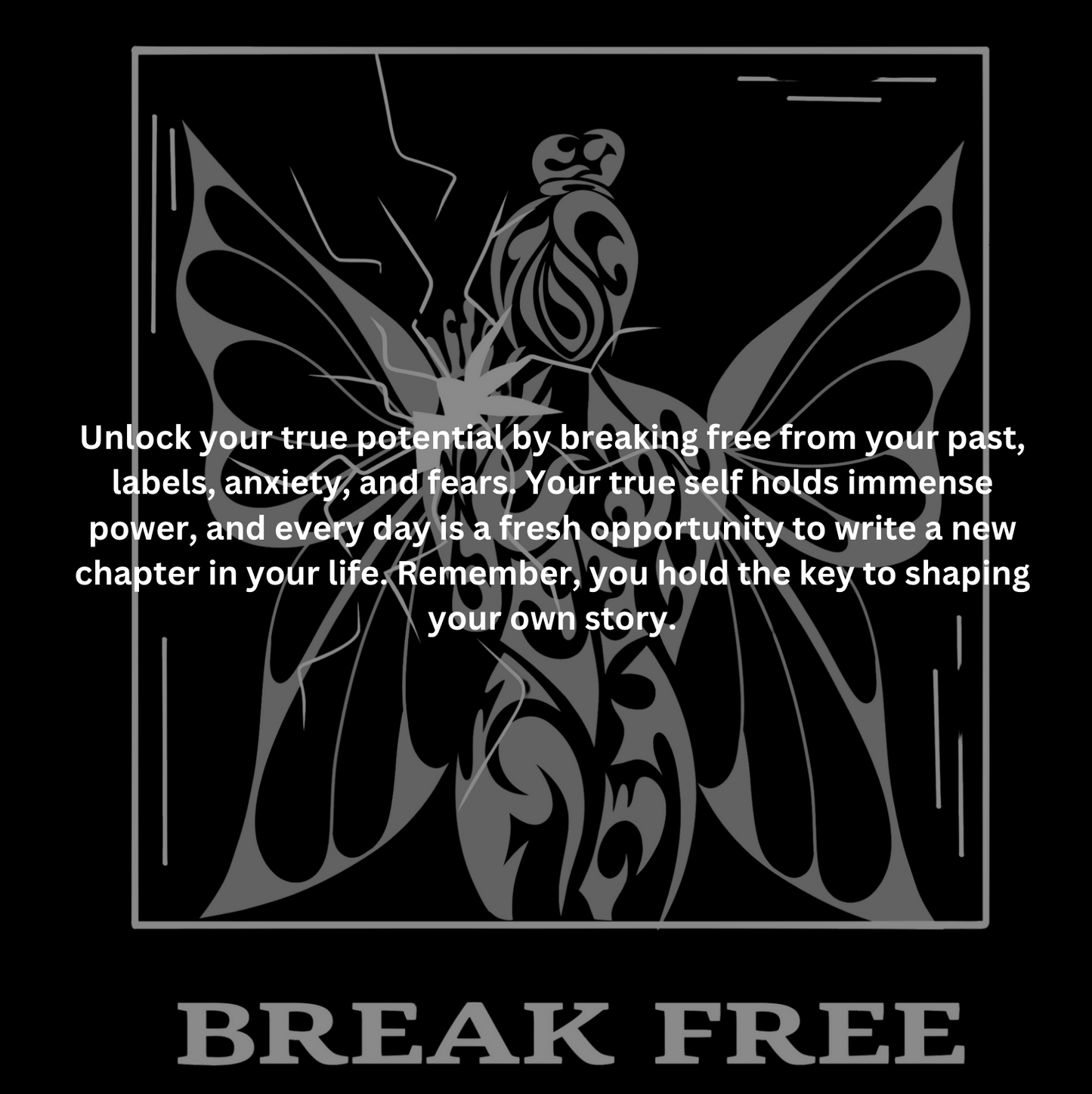 Unlock your true potential by breaking free from your past, labels, anxiety, and fears. Your true self holds immense power, and every day is a fresh opportunity to write a new chapter in your life. Remember, you hold the key to shaping your own story.