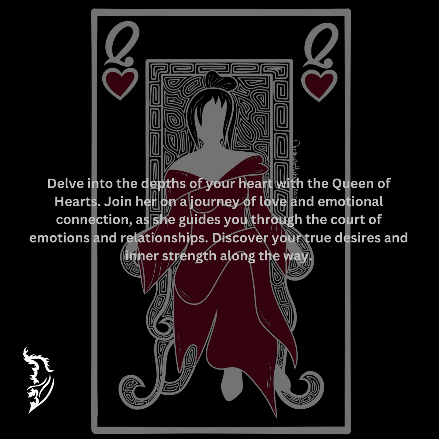 Delve into the depths of your heart with the Queen of Hearts. Join her on a journey of love and emotional connection, as she guides you through the court of emotions and relationships. Discover your true desires and inner strength along the way.