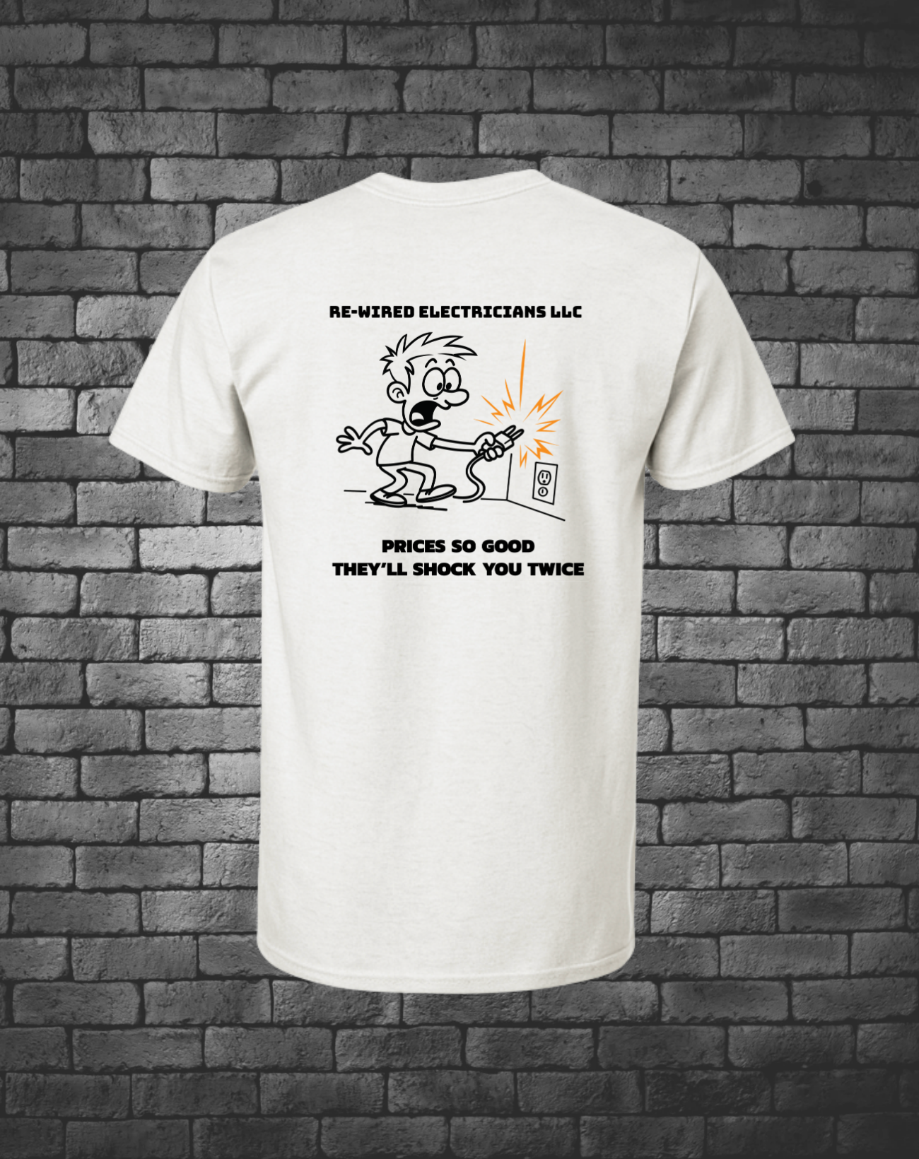 Playful cartoon graphic and the line “Prices so good they’ll shock you twice,” on back center of tee