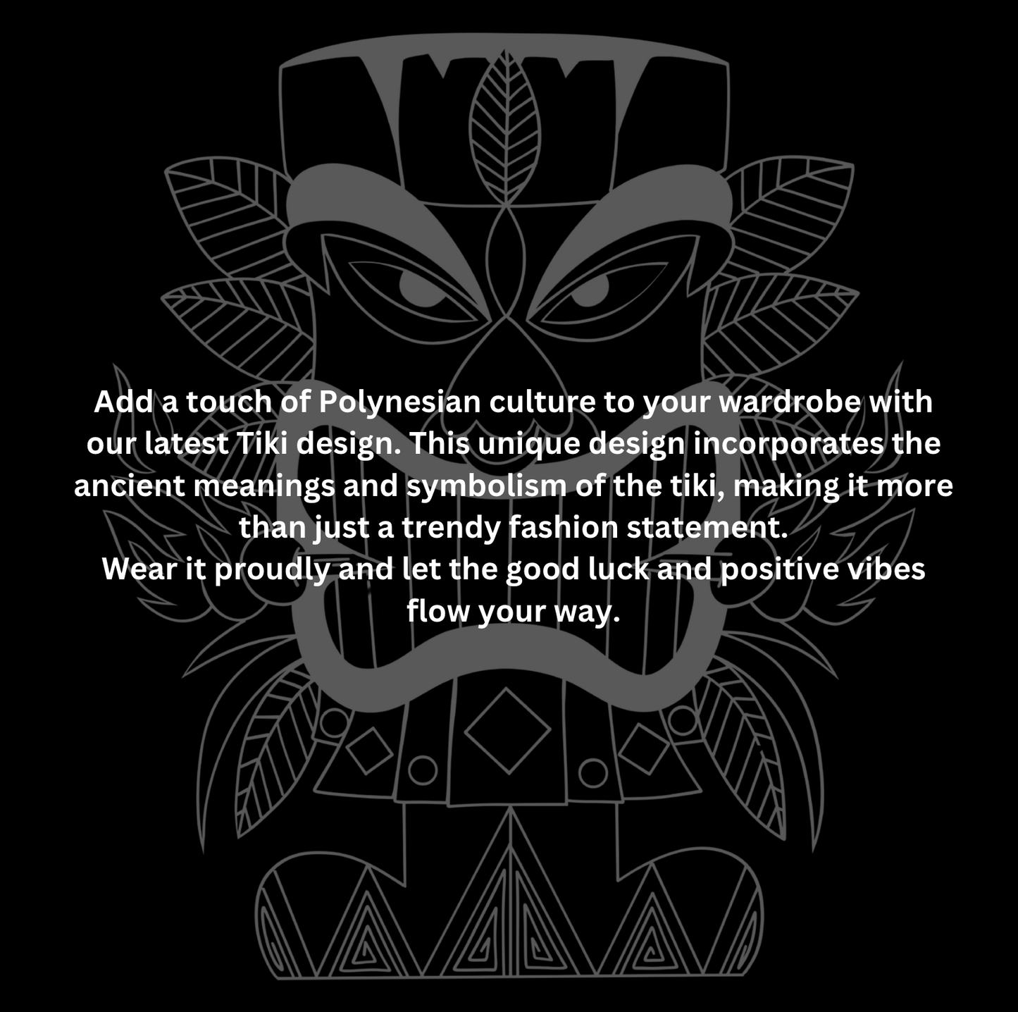 Infuse your wardrobe with the spirit of the islands. Our Tiki T-Shirt features a bold design inspired by traditional Polynesian symbolism. The tiki, a powerful figure in ancient Polynesian culture, represents strength, protection, and good fortune—making this more than just a fashion piece.